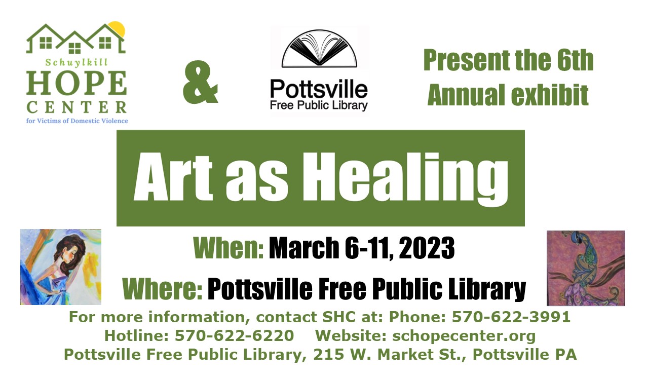 Art as Healing Art Show, presented by Schuylkill Hope Center and Pottsville Library, March 6-11, 2023