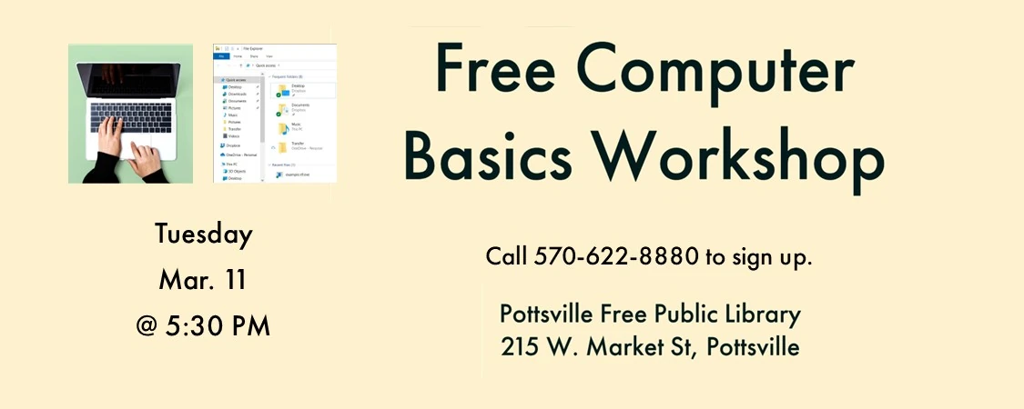 Free Computer Basics Workshop Tuesday, March 11 at 5:30 pm at the Pottsville Library